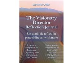Livro Visionary Director Reflection Journal de Luz Maria Casio (Inglês)
