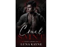 Livro Cruel Saint Vicious Empire de Luna Kayne (Inglês)