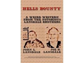 Livro Hells Bounty de Joe R Lansdale John L Lansdale (Inglês)