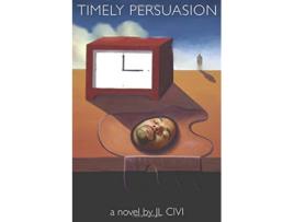 Livro Timely Persuasion de JL Civi (Inglês)