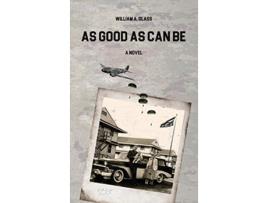 Livro As Good As Can Be de William A Glass (Inglês)