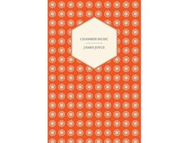 Livro Chamber Music de James Joyce (Inglês)