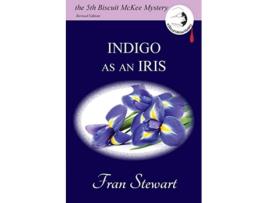 Livro Indigo as an Iris Biscuit McKee Mysteries de Fran Stewart (Inglês)