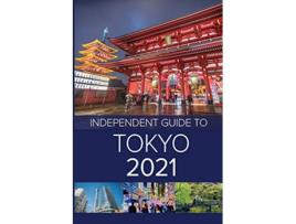 Livro The Independent Guide to Tokyo 2021 de G Costa Louise Waghorn (Inglês)