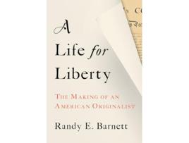 Livro Life for Liberty de Randy Barnett (Inglês - Capa Dura)