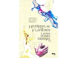 Livro Histórias de Flamenco e Outras Cenas Ciganas de Cristina da Costa Pereira (Português do Brasil)