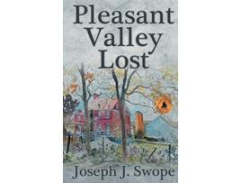 Livro Pleasant Valley Lost de Joseph J Swope (Inglês - Capa Dura)