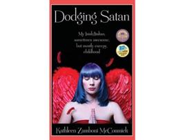 Livro Dodging Satan My IrishItalian sometimes awesome but mostly creepy childhood 1 de Kathleen Zamboni McCormick (Inglês)