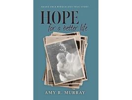 Livro Hope for a better life de Amy R Murray (Inglês)