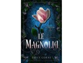 Livro Le Pouvoir de lEau Tome 1 Le Magnolia French Edition de Emily Corne (Francês)