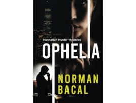 Livro Ophelia Manhattan Murder Mysteries de Norman Bacal (Inglês)