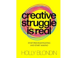 Livro Creative Struggle is Real de Holly Blondin (Inglês)