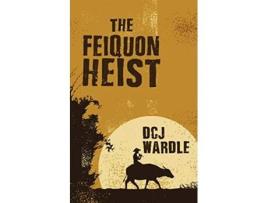 Livro The Feiquon Heist de DCJ Wardle (Inglês)