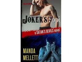 Livro Jokers Fool A Satans Devils Novel Satans Devils MC de Manda Mellett (Inglês)