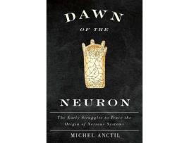 Livro dawn of the neuron de michel anctil (inglês)