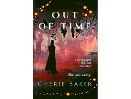 Livro Out of Time The Timeless Julieanna Scott de Cherie Baker (Inglês)