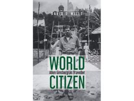 Livro World Citizen Allen Ginsberg as Traveller de David S Wills (Inglês)