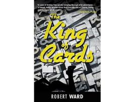 Livro King Of Cards de Robert Ward (Inglês)