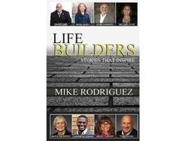 Livro Life Builders Stories That Inspire de Mike Rodriguez (Inglês)