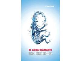 Livro El Agua Diamante una Consciencia Spanish Edition de Joël Ducatillon (Espanhol - Capa Dura)