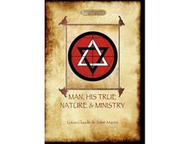 Livro Man His True Nature and Ministry Aziloth Books de Louis Claude de SaintMartin (Inglês)