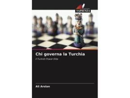 Livro Chi governa la Turchia Il Turkish Power Elite Italian Edition de Ali Arslan (Italiano)