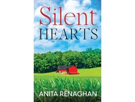 Livro Silent Hearts A Heartfelt Small Town Novel de Anita Renaghan (Inglês)