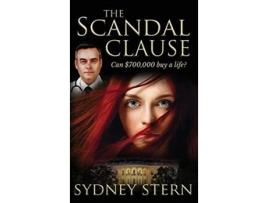 Livro The Scandal Clause Can 700000 Buy a Life de Sydney Stern (Inglês)