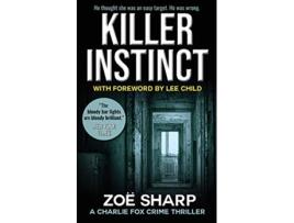 Livro KILLER INSTINCT 1 Charlie Fox crime mystery thriller series de Zoe Sharp (Inglês)