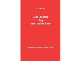 Livro Socialismo kaj novstalinismo MasLibro Esperanto Edition de A Zimin (Inglês)