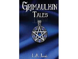 Livro Grimaulkin Tales de L A Jacob (Inglês)