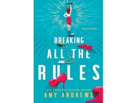 Livro Breaking All The Rules de Amy Andrews (Inglês)