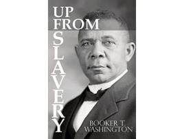 Livro Up From Slavery by Booker T Washington de Booker T Washington (Inglês - Capa Dura)