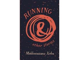 Livro Running and Other Stories de Makhosazana Xaba (Inglês)