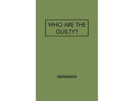 Livro Who Are The Guilty A Study of Education and Crime de David Abrahamsen (Inglês)