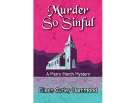 Livro Murder So Sinful A Merry March Mystery Merry March Mysteries de Eileen Curley Hammond (Inglês)