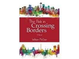 Livro The Risk in Crossing Borders de William McClain (Inglês)