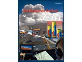 Livro Risk Management Handbook FAAH80832 de Flight Standards Service U S Department of Transportation Federal Aviation Administration (Inglês)