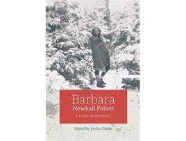 Livro Barbara Newhall Follett A Life in Letters de Barbara Newhall Follett (Inglês)