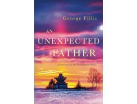 Livro An Unexpected Father second novel in the Collingwood Series de George Fillis (Inglês)