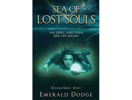 Livro Sea of Lost Souls de Emerald Dodge (Inglês)