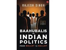 Livro BAAHUBALIS OF INDIAN POLITICS de Rajesh Singh (Inglês)