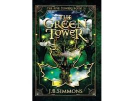 Livro The Green Tower 3 Five Towers de JB Simmons (Inglês)