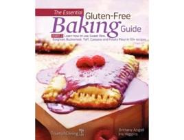 Livro The Essential GlutenFree Baking Guide Part 2 Enhanced Edition de Iris Higgins e Brittany Angell (Inglês)