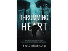 Livro Thrumming Heart de Paolo Debernardi (Inglês)