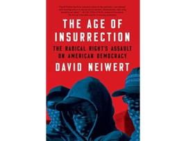 Livro Age Of Insurrection de David Neiwert (Inglês - Capa Dura)