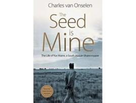 Livro The Seed Is Mine The Life of Kas Maine A South African Sharecropper de Charles Van Onselen (Inglês)