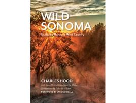 Livro Wild Sonoma de Charles Hood (Inglês)