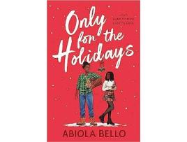 Livro Only for the Holidays de Abiola Bello (Inglês)