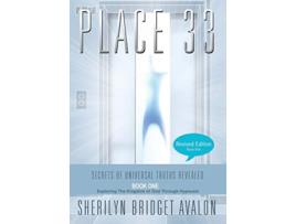 Livro Place 33 Secrets of Universal Truths Revealed Part One de Sherilyn Bridget Avalon (Inglês)